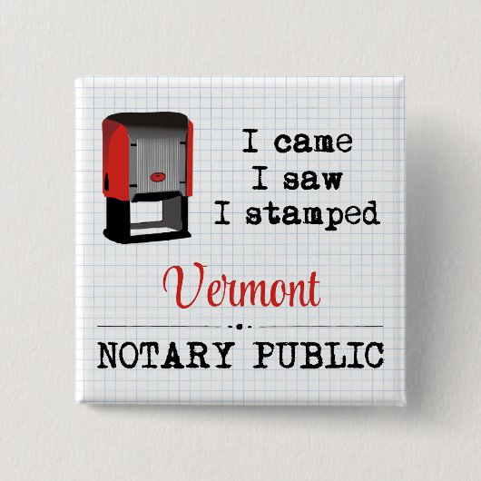 Came Saw Stamps Notary Public Vermont Button (Vorderseite)