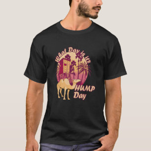 Camel Hump Day Palm Tree Nipa Hut Hump Day Camel T-Shirt