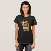 Camel Quote Mike Mike Mike What Day Is It T-Shirt (Vorne ganz)