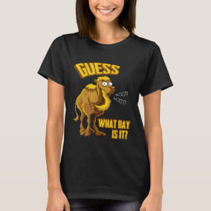 Camel rät, was für ein Tag es ist T-Shirt
