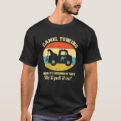 Camel Towing Retro Adult Humor Saying Halloween T-Shirt (Vorderseite)