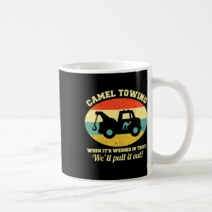 Camel Towing Retro Adult Humor Sprichwort Fun Hall Kaffeetasse