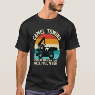 Camel Towing Retro Adult Humor Sprichwort Hallowee T-Shirt