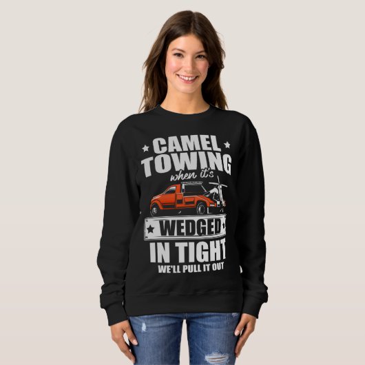 Camel towing when it s wedged in tight we ll pull sweatshirt (Vorne ganz)