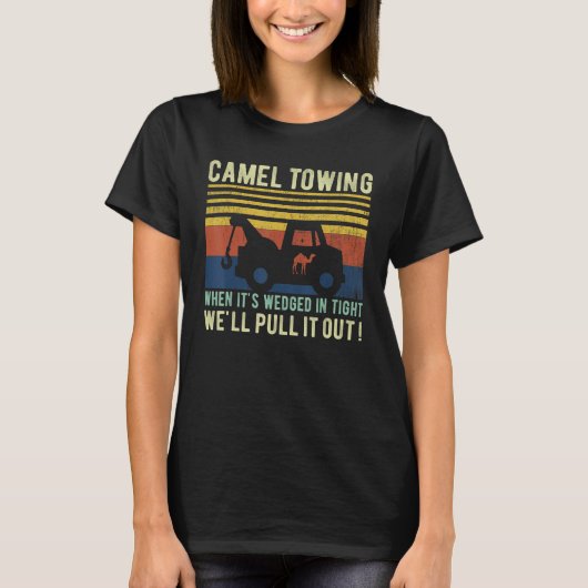 Camel Towing When It's Wedged In Tight Halloween T-Shirt (Vorderseite)