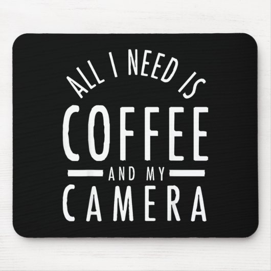 Camera & Coffee - Funny Photography Quote Phot Mousepad (Vorne)