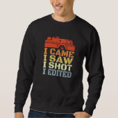 Camera Routine Motivational Photographer Quote Sweatshirt (Vorderseite)