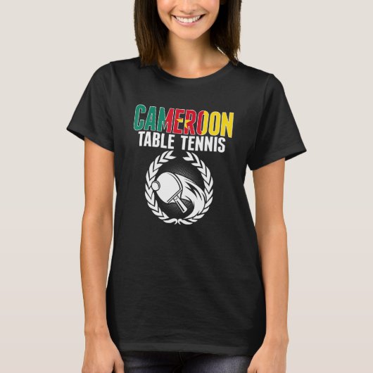 Cameroon Table Tennis   Cameroonian Ping Pong Supp T-Shirt (Vorderseite)
