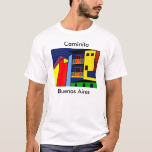 Caminito in Boca, ein Viertel von Buenos Aires T-Shirt