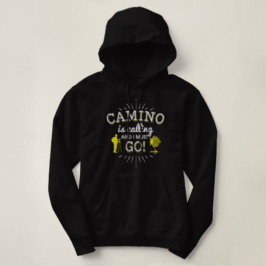Camino ruft und ich muss Camino de Santiago gehen Hoodie (Design vorne)