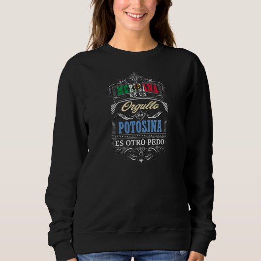 Camisa De Mujer Graciosa San Luis Potosi Mexico Y Sweatshirt (Vorderseite)