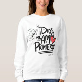 camisa Dios me Amo Primero  Sweatshirt (Vorderseite)