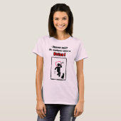 Camisa feminina Qualquer coisa te aviso! T-Shirt (Vorne ganz)