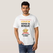Camiseta Cerveja Parada da Dengue T-Shirt (Vorne ganz)
