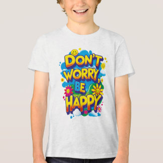 Camiseta Don't Worry, Be Happy Tri-Blend Shirt