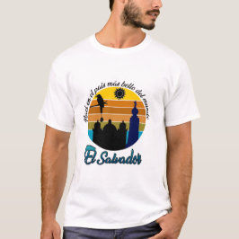 CAMISETA ESTAMPADA EL PAIS MAS BELLO EL SALVADOR T-Shirt