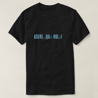 camiseta frases cubanas T-Shirt