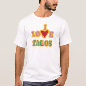 Camiseta I Love Tacos T-Shirt (Vorderseite)