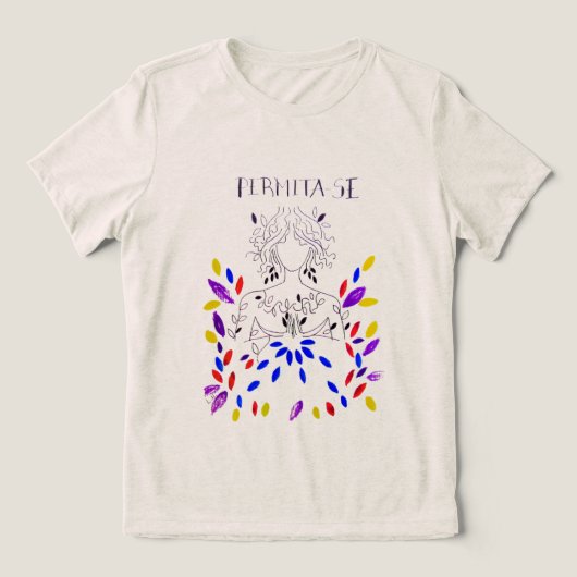 Camiseta Permita-se (Desenho autoral) Tri-Blend Shirt (Design Vorderseite)