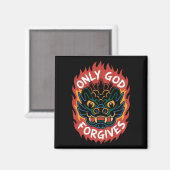 Camiseta Sólo Dios Perdona1 Magnet (Vorderseite/Rückseite)