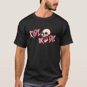 Camo Arts Co ride or die T-Shirt (Vorderseite)