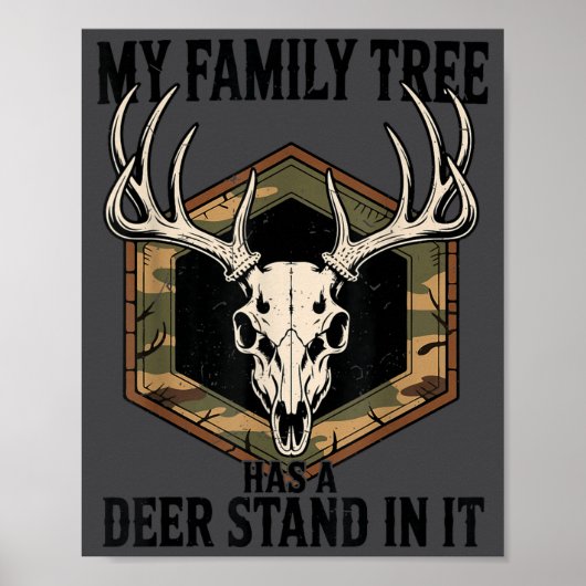 Camo Deer Hunting My Family Tree Has Deer Stand In Poster (Vorne)