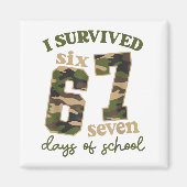 Camo I Survived 67 Six Seven Days Of School Teache Magnet (Vorne)