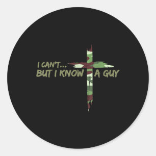 Camouflage nicht, aber ich kenne einen Typ Jesus C Runder Aufkleber