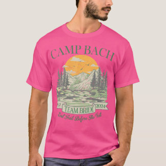 Camp Bach Team Bride Retro Camping Bachelorette Pa T-Shirt