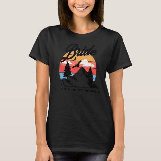 Camp Bachelorette Bride Rustikale Hochzeitsfeier i T-Shirt (Vorderseite)