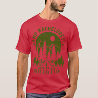 Camp Bachelorette Hitched Bride Party Matc T-Shirt