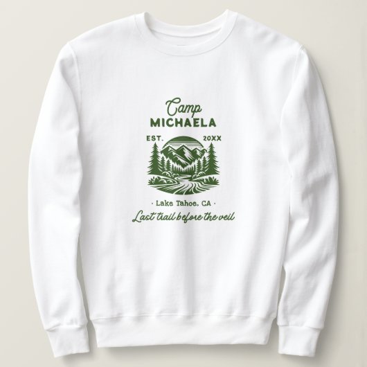 Camp Bachelorette Letzter Weg vor dem Schleier Sweatshirt (Design vorne)