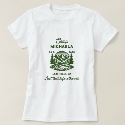 Camp Bachelorette Letzter Weg vor dem Schleier T-Shirt (Design vorne)