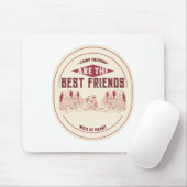 Camp-Freunde sind die besten Freunde Mousepad (Mit Mouse)