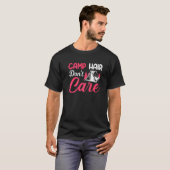 Camp Hair Dont' Care Camping Camper Happiness Gla T-Shirt (Vorne ganz)