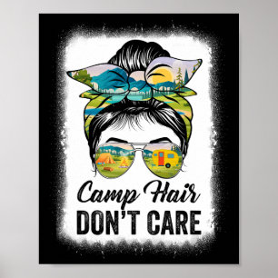Camp Hair Don't Care Damen Camper Camping Unordent Poster