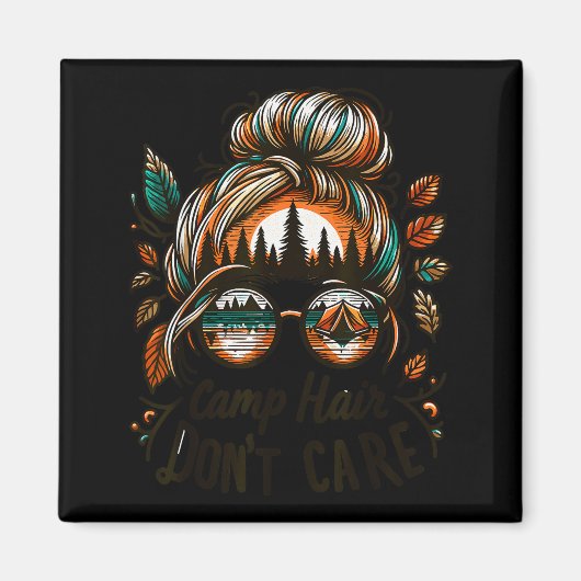 Camp Hair Don't Care Messy Bun Funny Camng Camper Magnet (Vorne)