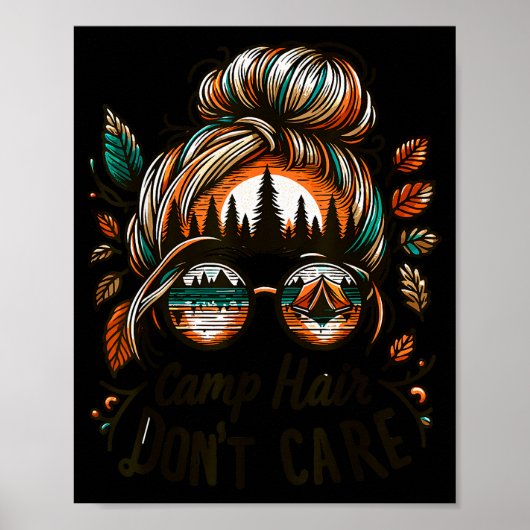 Camp Hair Don't Care Messy Bun Funny Camng Camper Poster (Vorne)