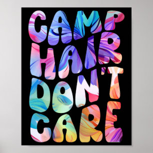 Camp Hair Don't Care Sommer Camping Shirt Für Mädc Poster