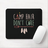 Camp Hair Funny Camping Outdoor Camper ist egal. Mousepad (Mit Mouse)