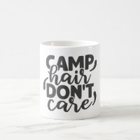 Camp Hair Keine Sorge für lustiges Camping Zitat h