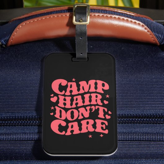 Camp Hair Keine Sorge Sommer Camping Girls Groovy Gepäckanhänger (Vorderseite Insitu 2)