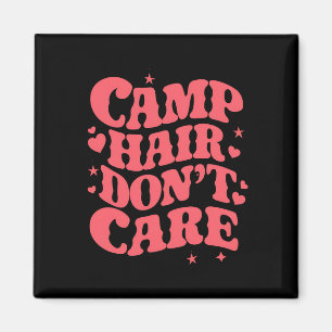 Camp Hair Keine Sorge Sommer Camping Girls Groovy Magnet