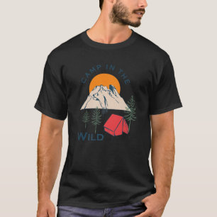 Camp im Wilden Summer Camping Team im Freien Zelt T-Shirt