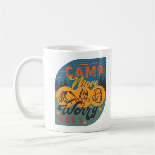 Camp mehr, sorge dich weniger kaffeetasse
