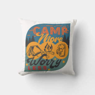 Camp mehr, sorge dich weniger kissen