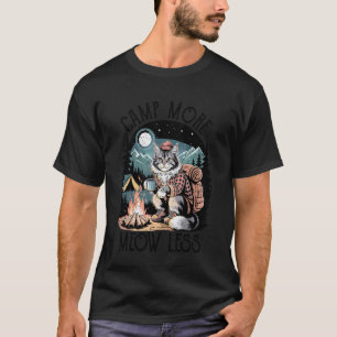 Camp mehr, weniger Miauen Katze Camper Outdoor-Abe T-Shirt