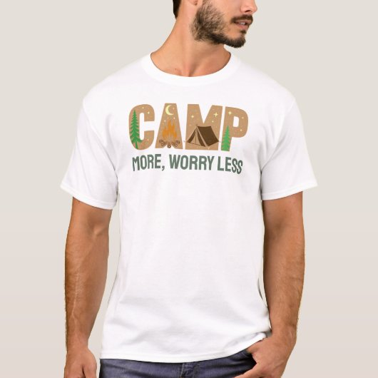 Camp More, Worry Less T-Shirt (Vorderseite)
