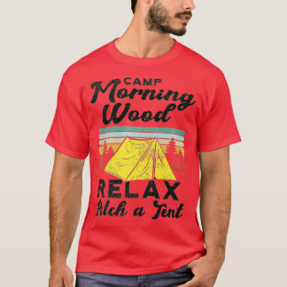 Camp Morning Holz Design Camper, Morning Wood Prem T-Shirt