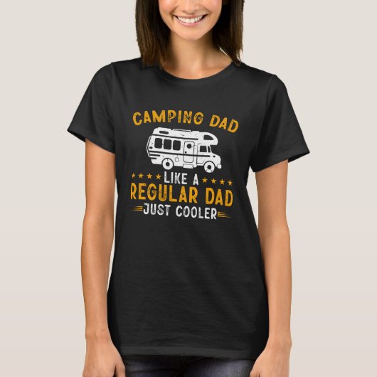 Camper  Camping Dad A Regular Dad Just Cooler Trav T-Shirt (Vorderseite)